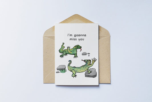 I'm Goanna Miss You Greeting Card